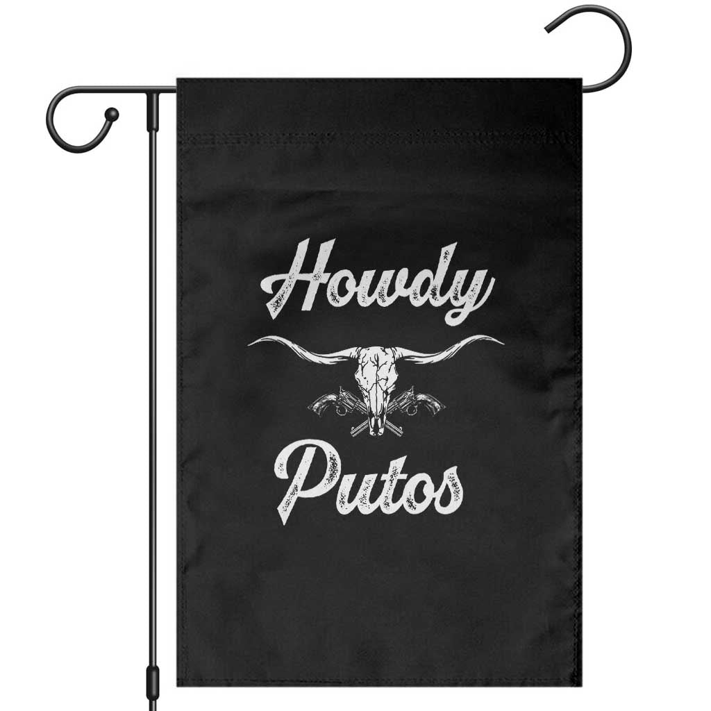 Howdy Putos Garden Flag Western Cowboy Skull Outlaw Style TS10 Black Print Your Wear