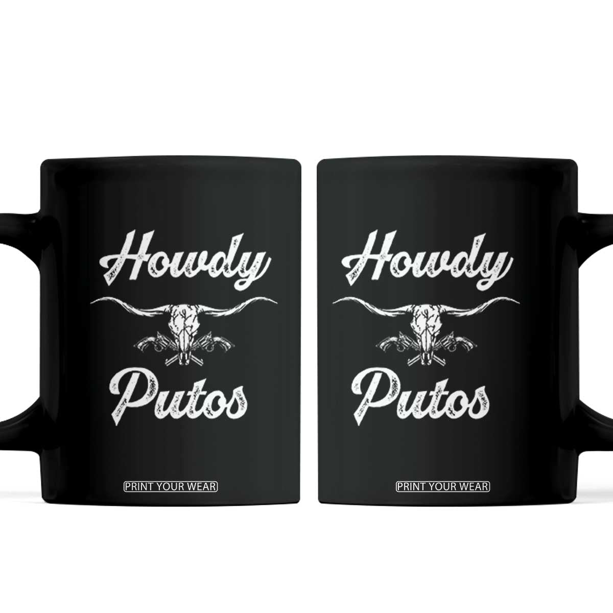 Howdy Putos Coffee Mug Western Cowboy Skull Outlaw Style TS10 Black Print Your Wear