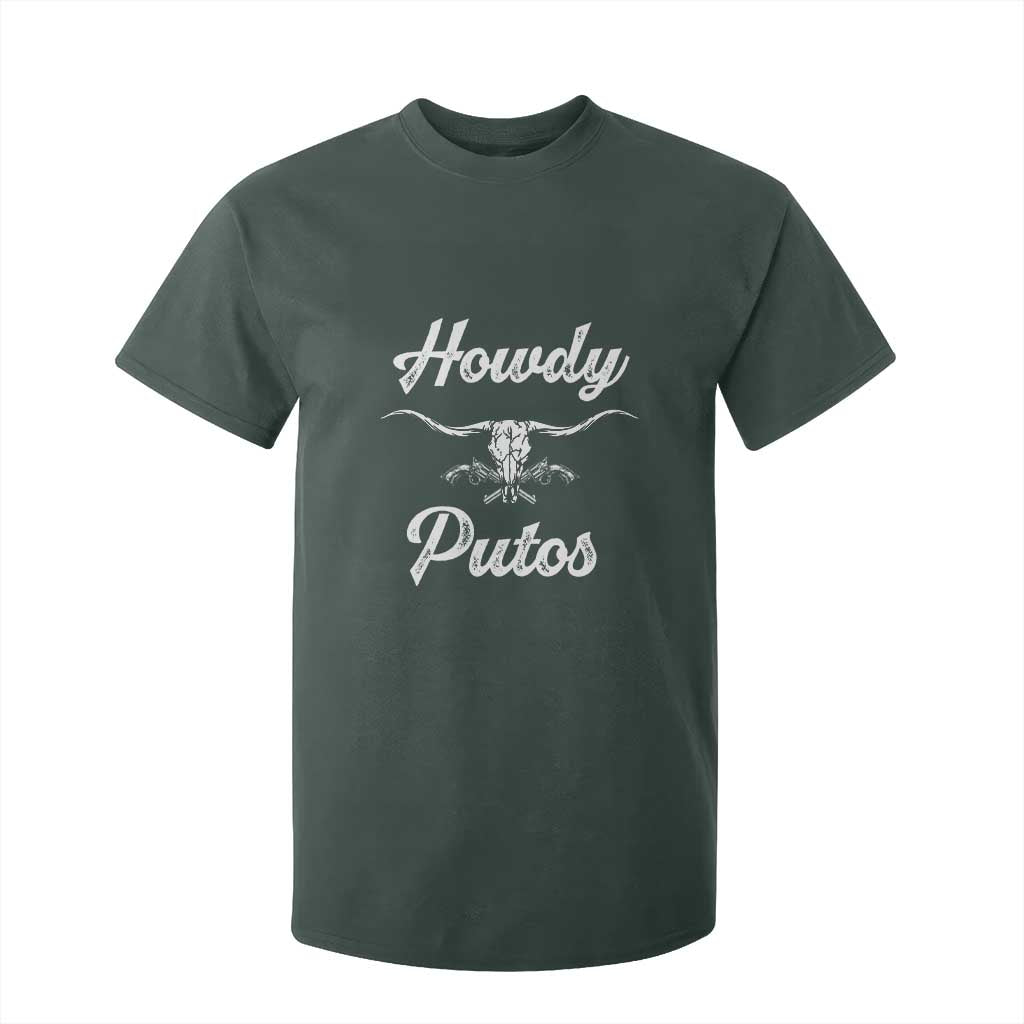 Howdy Putos T Shirt For Kid Western Cowboy Skull Outlaw Style TS10 Dark Forest Green Print Your Wear