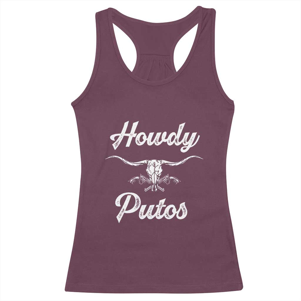 Howdy Putos Racerback Tank Top Western Cowboy Skull Outlaw Style TS10 Maroon Print Your Wear