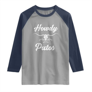 Howdy Putos Raglan Shirt Western Cowboy Skull Outlaw Style TS10 Sport Gray Navy Print Your Wear