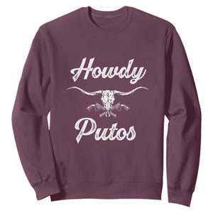 Howdy Putos Sweatshirt Western Cowboy Skull Outlaw Style TS10 Maroon Print Your Wear