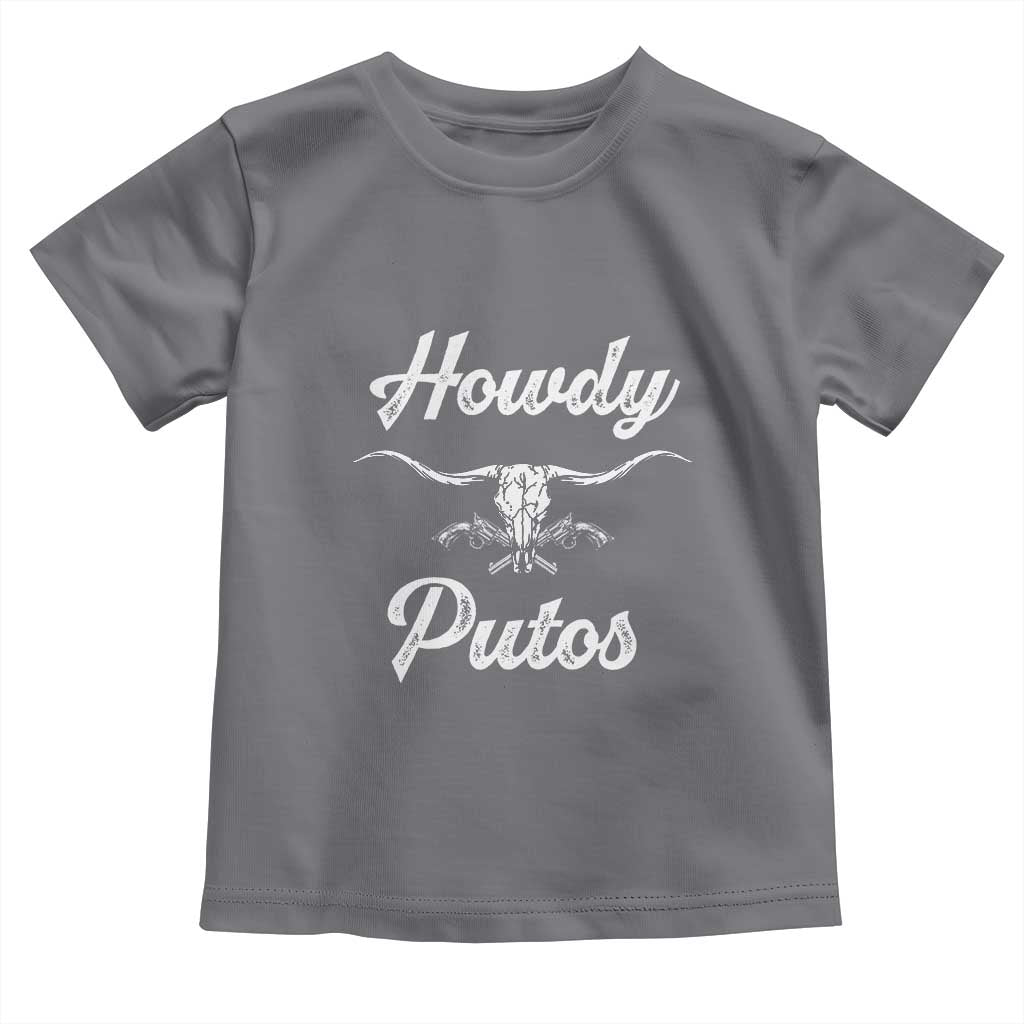 Howdy Putos Toddler T Shirt Western Cowboy Skull Outlaw Style TS10 Charcoal Print Your Wear