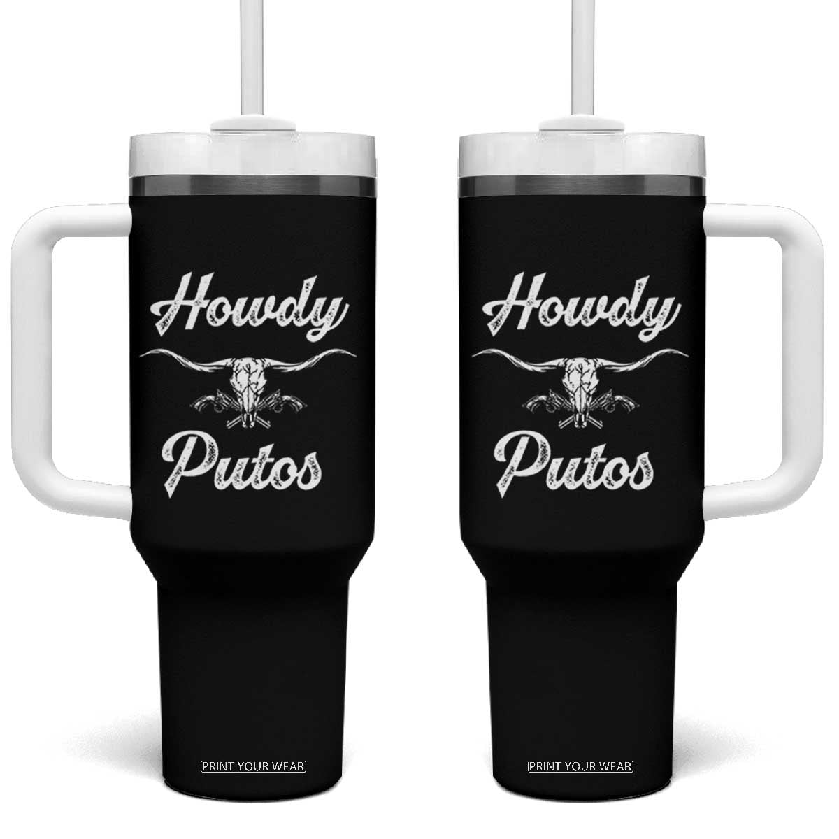 Howdy Putos Tumbler With Handle Western Cowboy Skull Outlaw Style TS10 One Size: 40 oz Black Print Your Wear