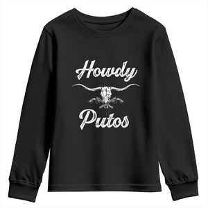 Howdy Putos Youth Sweatshirt Western Cowboy Skull Outlaw Style TS10 Black Print Your Wear