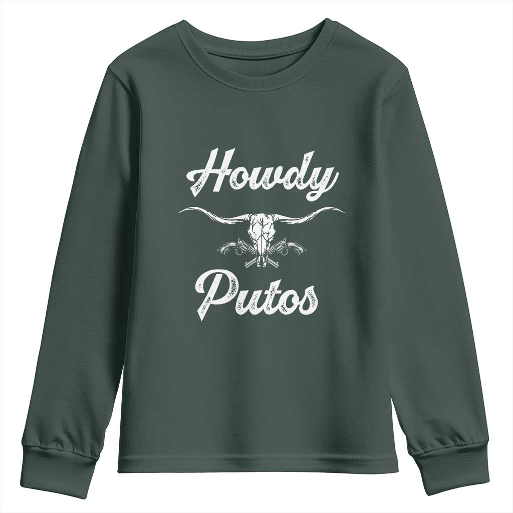 Howdy Putos Youth Sweatshirt Western Cowboy Skull Outlaw Style TS10 Dark Forest Green Print Your Wear