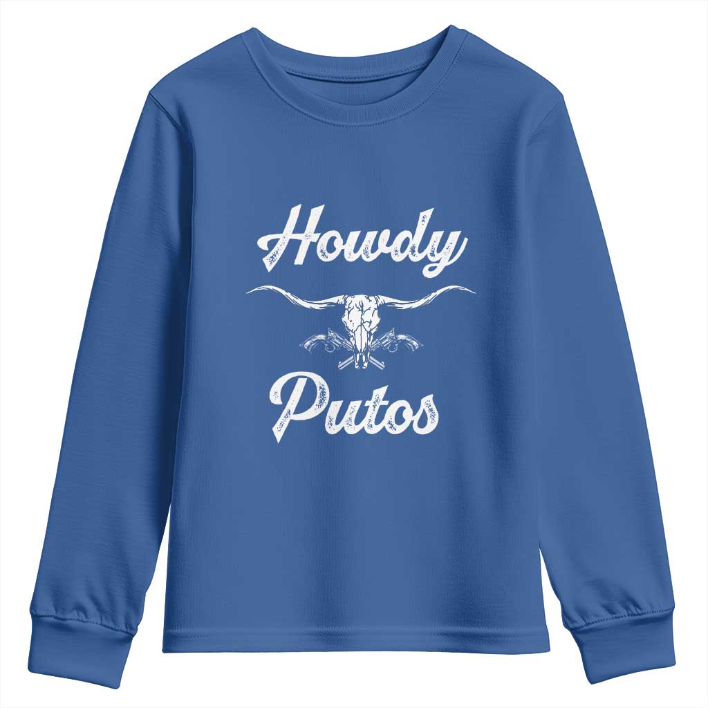 Howdy Putos Youth Sweatshirt Western Cowboy Skull Outlaw Style TS10 Royal Blue Print Your Wear