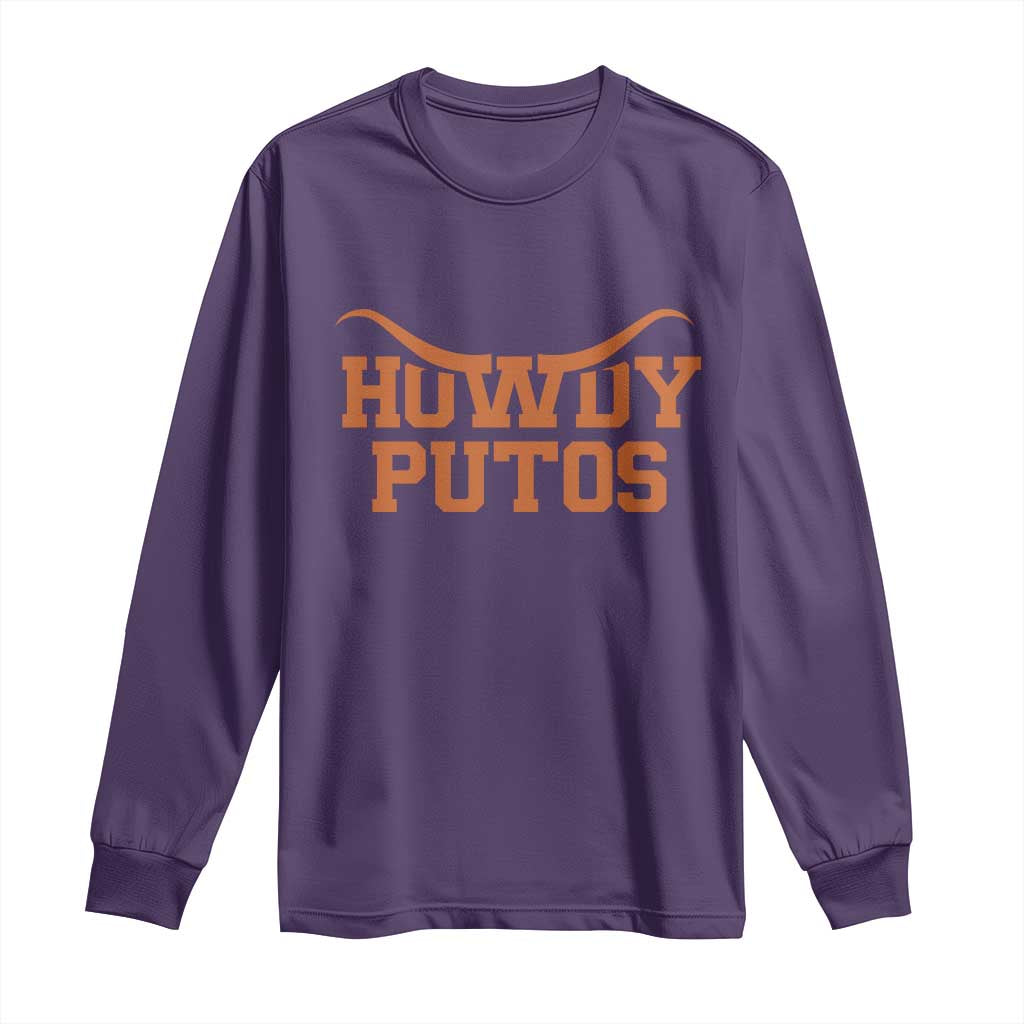 Howdy Putos Long Sleeve Shirt Funny Western Cowboy Spanish Slang TS10 Purple Print Your Wear