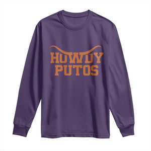Howdy Putos Long Sleeve Shirt Funny Western Cowboy Spanish Slang TS10 Purple Print Your Wear