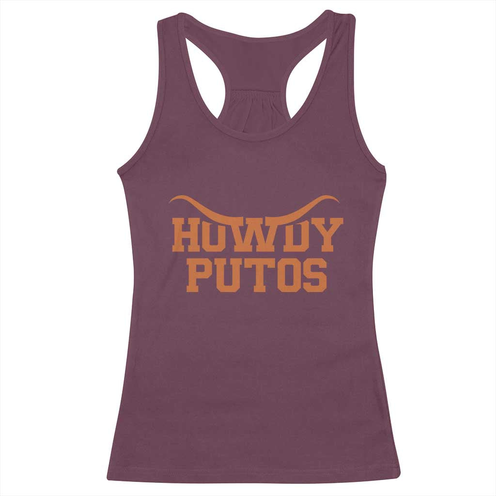 Howdy Putos Racerback Tank Top Funny Western Cowboy Spanish Slang TS10 Maroon Print Your Wear