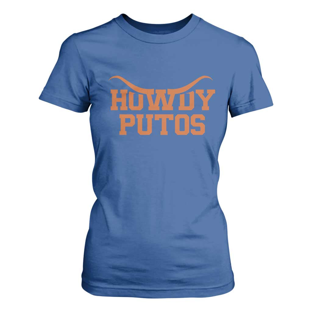 Howdy Putos T Shirt For Women Funny Western Cowboy Spanish Slang TS10 Royal Blue Print Your Wear