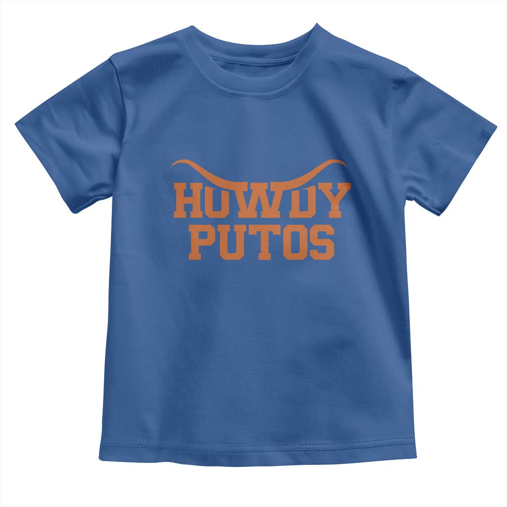 Howdy Putos Toddler T Shirt Funny Western Cowboy Spanish Slang TS10 Royal Blue Print Your Wear