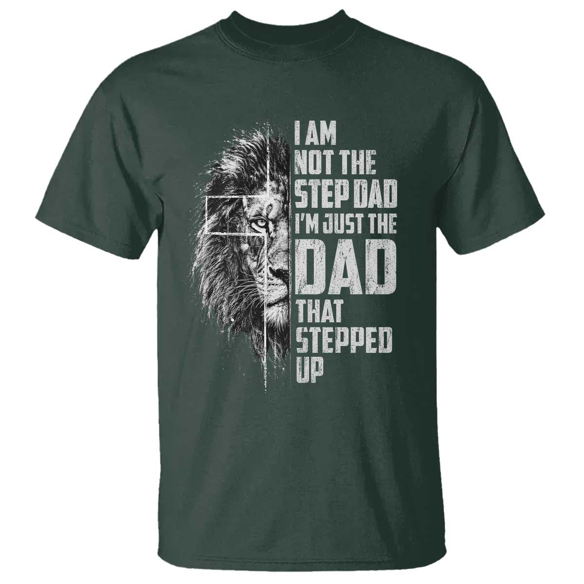 Bonus Dad T Shirt Stepdad Gifts From Stepdaughter Stepson Cross Lion Stepped Up Dad TS10 Dark Forest Green Print Your Wear