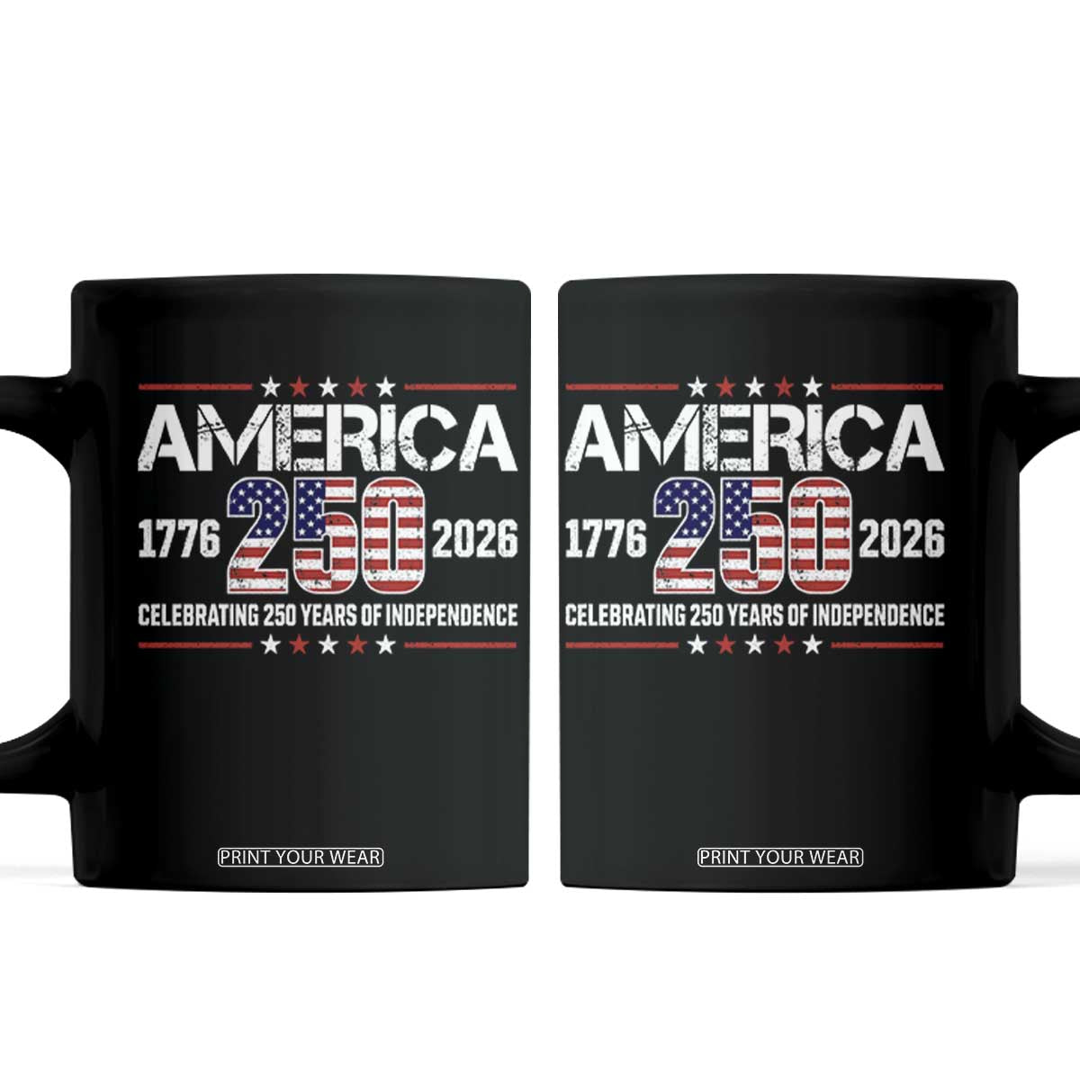 250th Anniversary Coffee Mug American 250 Years Birthday Patriotic 1776 2026 TS10 Black Print Your Wear