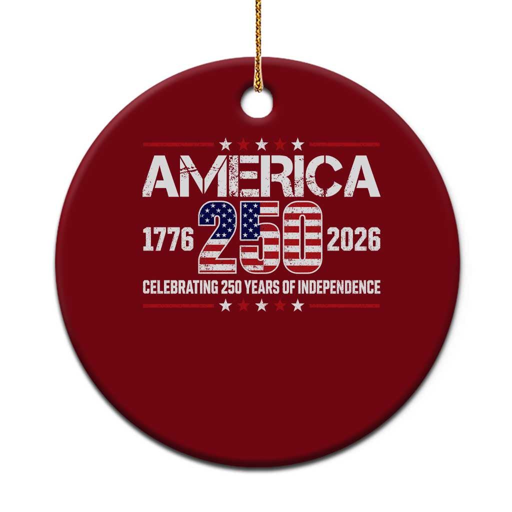 250th Anniversary Ceramic Ornament American 250 Years Birthday Patriotic 1776 2026 TS10 1pc Red Print Your Wear