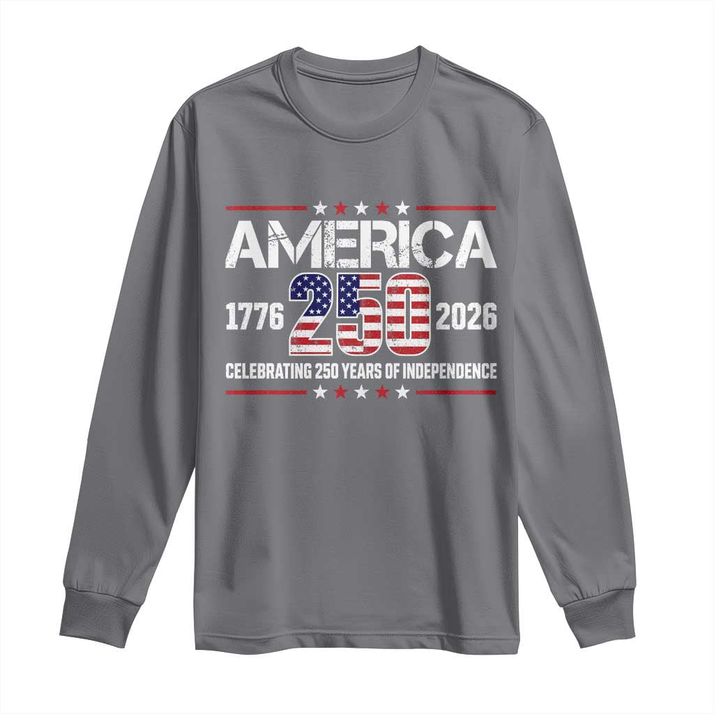 250th Anniversary Long Sleeve Shirt American 250 Years Birthday Patriotic 1776 2026 TS10 Charcoal Print Your Wear