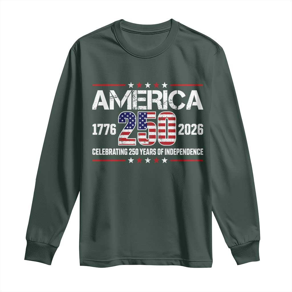 250th Anniversary Long Sleeve Shirt American 250 Years Birthday Patriotic 1776 2026 TS10 Dark Forest Green Print Your Wear