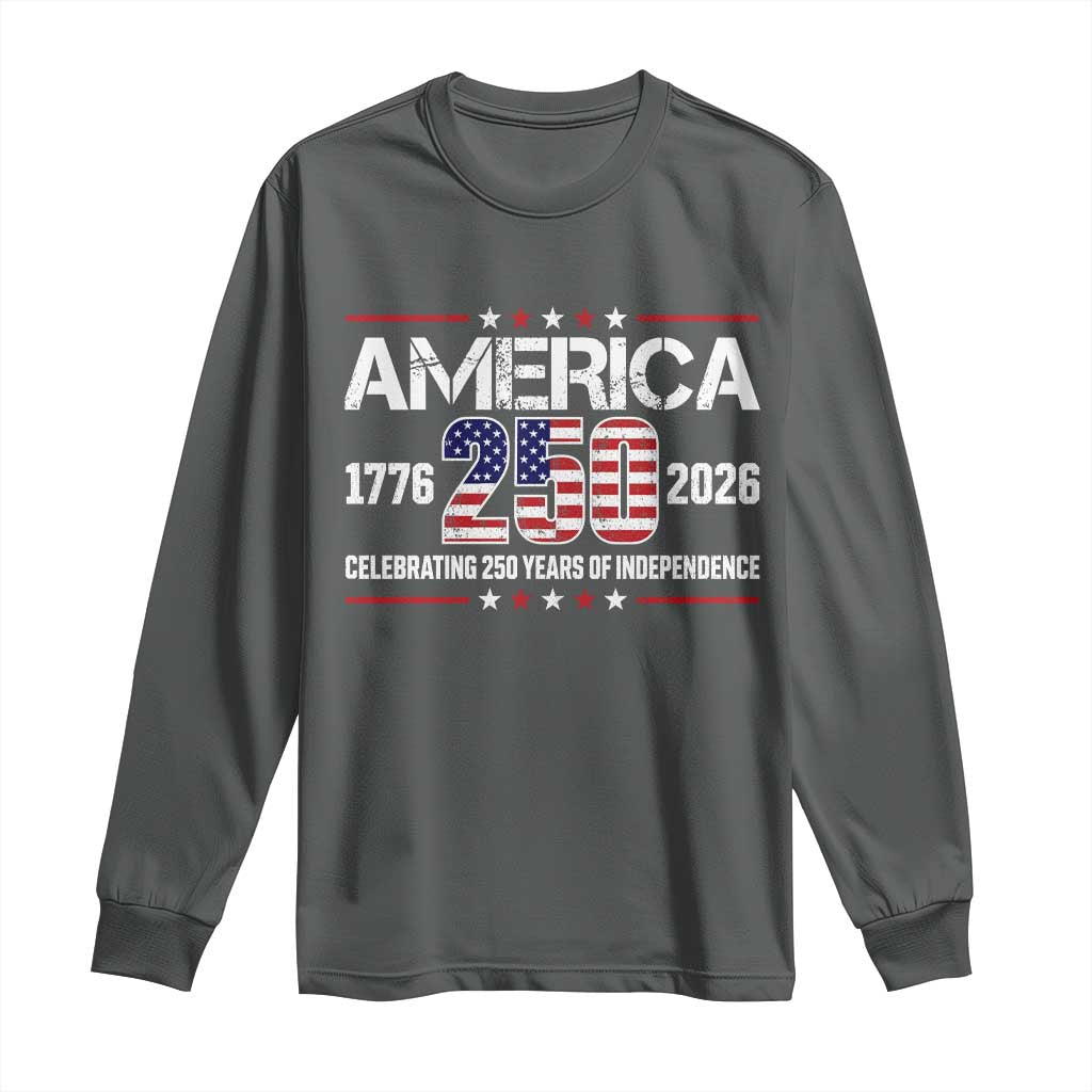 250th Anniversary Long Sleeve Shirt American 250 Years Birthday Patriotic 1776 2026 TS10 Dark Heather Print Your Wear