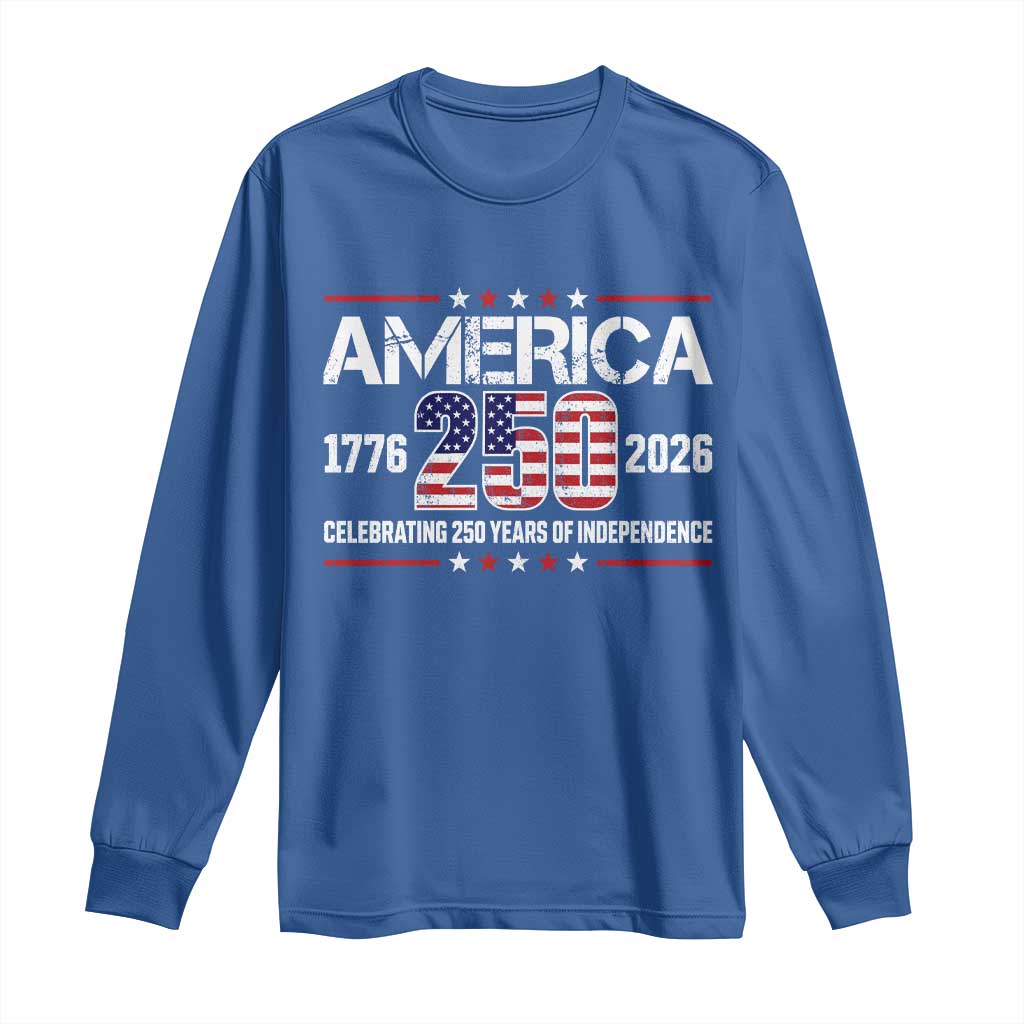 250th Anniversary Long Sleeve Shirt American 250 Years Birthday Patriotic 1776 2026 TS10 Royal Blue Print Your Wear
