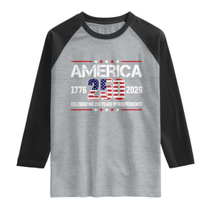 250th Anniversary Raglan Shirt American 250 Years Birthday Patriotic 1776 2026 TS10 Heather Gray Black Print Your Wear