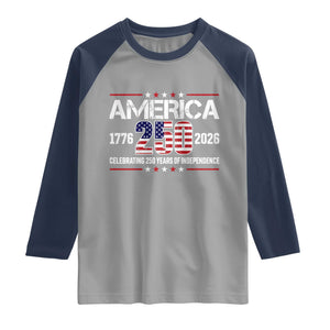 250th Anniversary Raglan Shirt American 250 Years Birthday Patriotic 1776 2026 TS10 Sport Gray Navy Print Your Wear