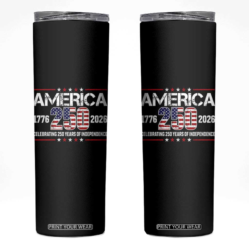 250th Anniversary Skinny Tumbler American 250 Years Birthday Patriotic 1776 2026 TS10 Black Print Your Wear