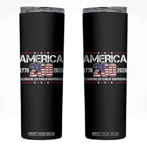 250th Anniversary Skinny Tumbler American 250 Years Birthday Patriotic 1776 2026 TS10 Black Print Your Wear
