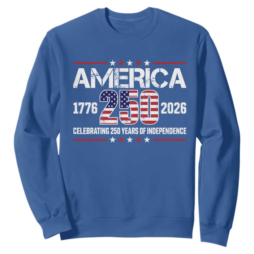 250th Anniversary Sweatshirt American 250 Years Birthday Patriotic 1776 2026 TS10 Royal Blue Print Your Wear