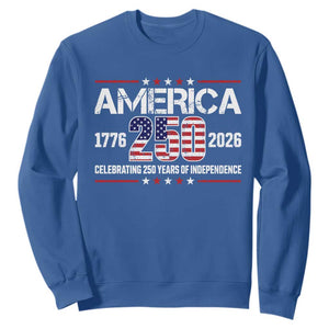 250th Anniversary Sweatshirt American 250 Years Birthday Patriotic 1776 2026 TS10 Royal Blue Print Your Wear