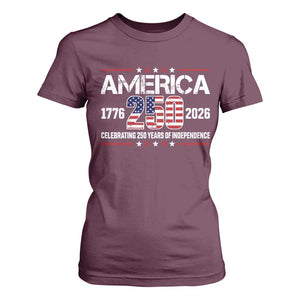 250th Anniversary T Shirt For Women American 250 Years Birthday Patriotic 1776 2026 TS10 Maroon Print Your Wear
