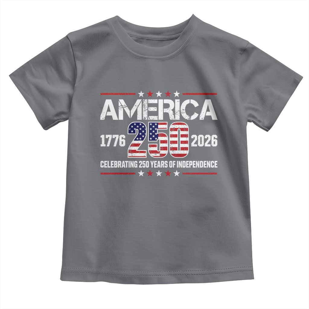 250th Anniversary Toddler T Shirt American 250 Years Birthday Patriotic 1776 2026 TS10 Charcoal Print Your Wear