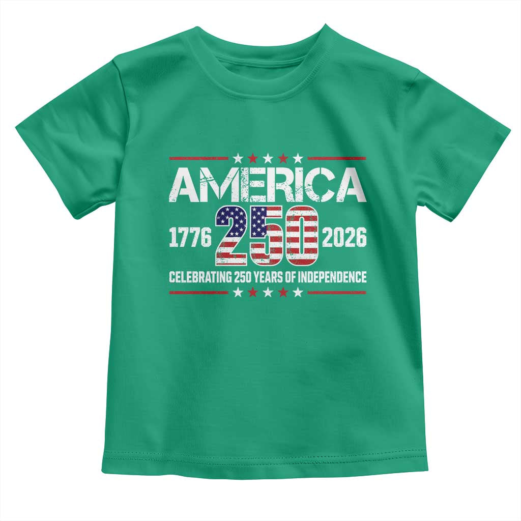 250th Anniversary Toddler T Shirt American 250 Years Birthday Patriotic 1776 2026 TS10 Irish Green Print Your Wear