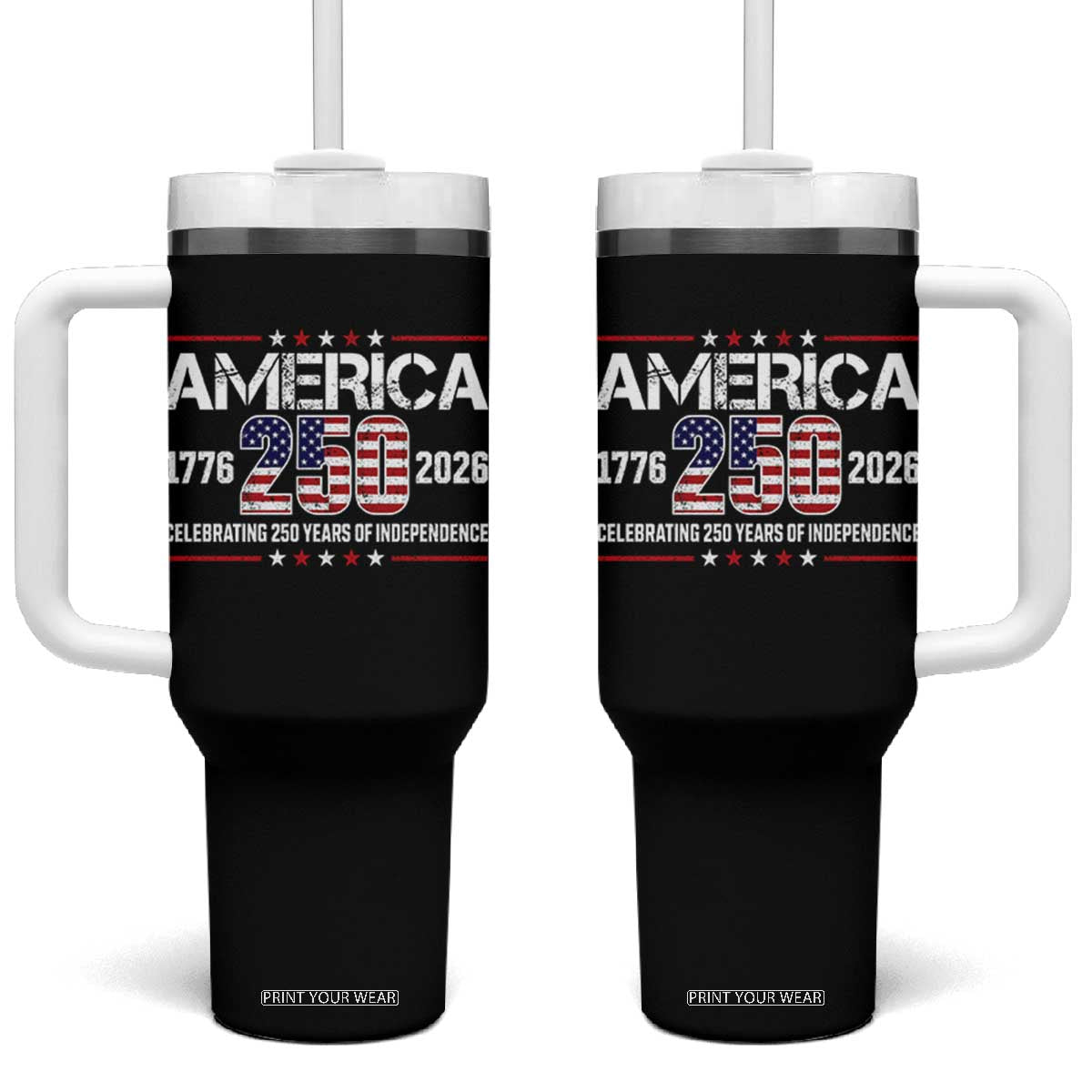 250th Anniversary Tumbler With Handle American 250 Years Birthday Patriotic 1776 2026 TS10 One Size: 40 oz Black Print Your Wear