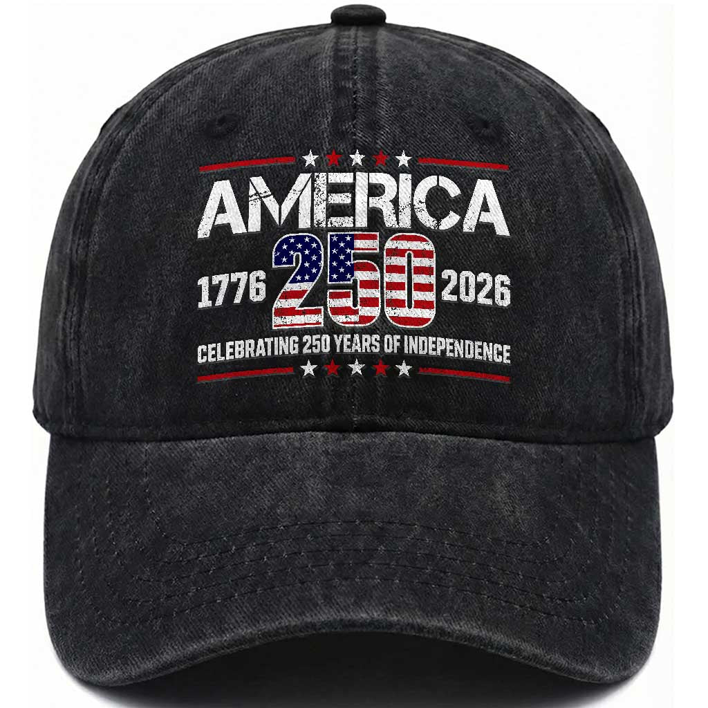 250th Anniversary Washed Cotton Baseball Cap American 250 Years Birthday Patriotic 1776 2026 TS10 Print Your Wear