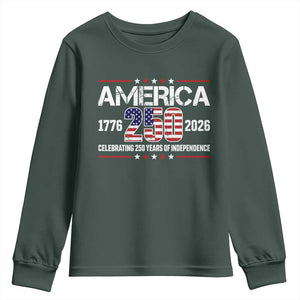 250th Anniversary Youth Sweatshirt American 250 Years Birthday Patriotic 1776 2026 TS10 Dark Forest Green Print Your Wear