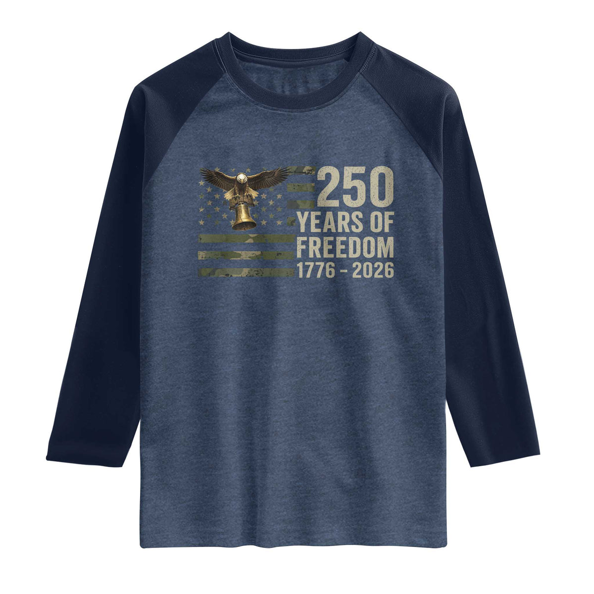 250th Anniversary Raglan Shirt 1776 2026 250 Years Birthday Patriotic Camouflage USA Flag TS10 Heather Denim Navy Print Your Wear