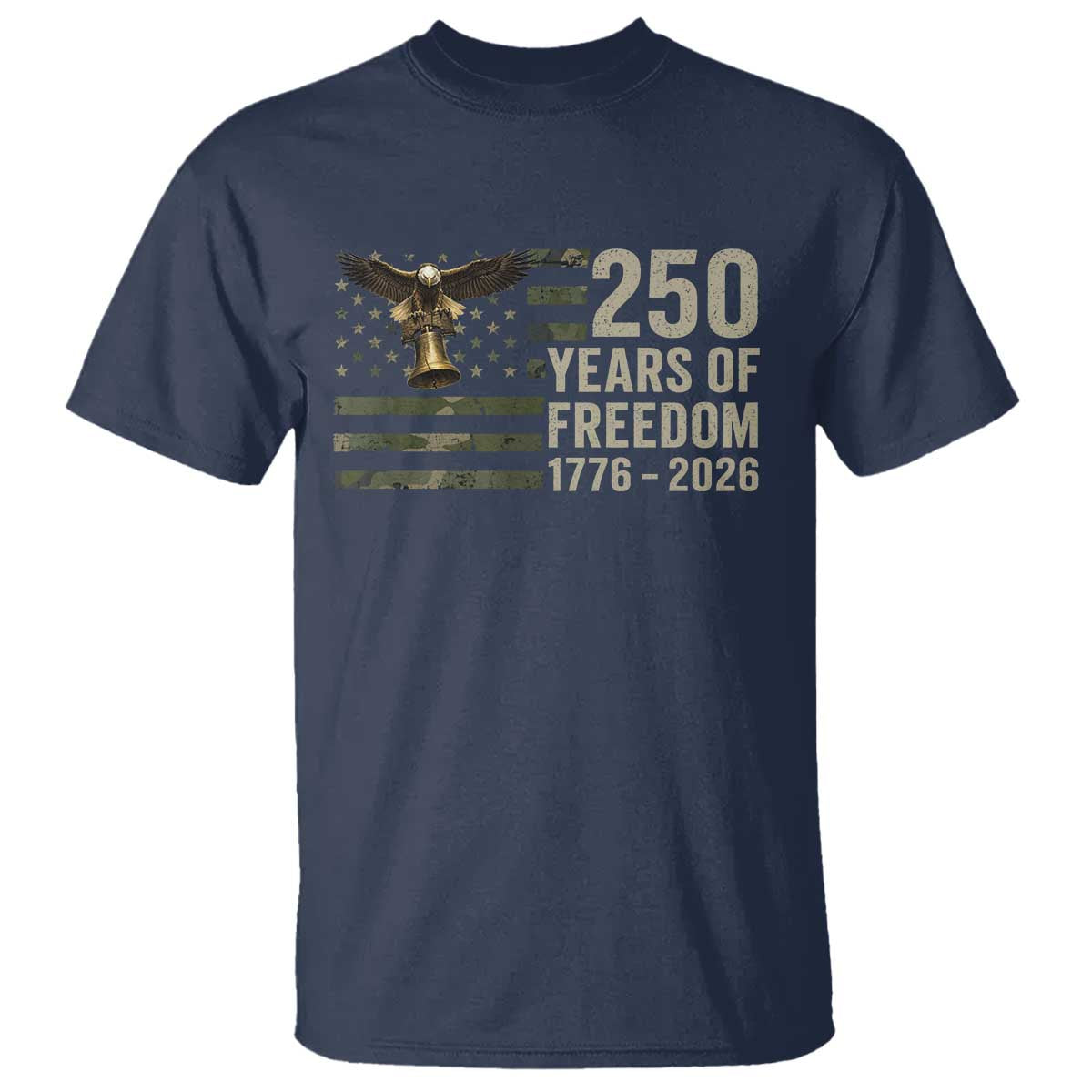 250th Anniversary T Shirt 1776 2026 250 Years Birthday Patriotic Camouflage USA Flag TS10 Navy Print Your Wear