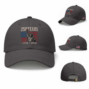 USA Independence 250th Anniversary Baseball Cap Patriotic Lady Liberty American Flag 250 Years 1776 2026 TS10 Baseball Cap Universal Fit Dark Gray Print Your Wear