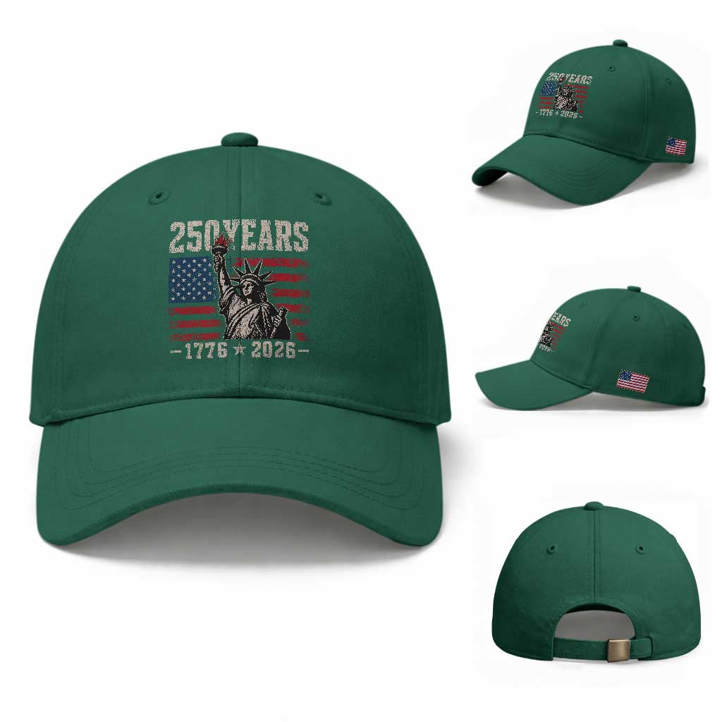 USA Independence 250th Anniversary Baseball Cap Patriotic Lady Liberty American Flag 250 Years 1776 2026 TS10 Baseball Cap Universal Fit Irish Green Print Your Wear