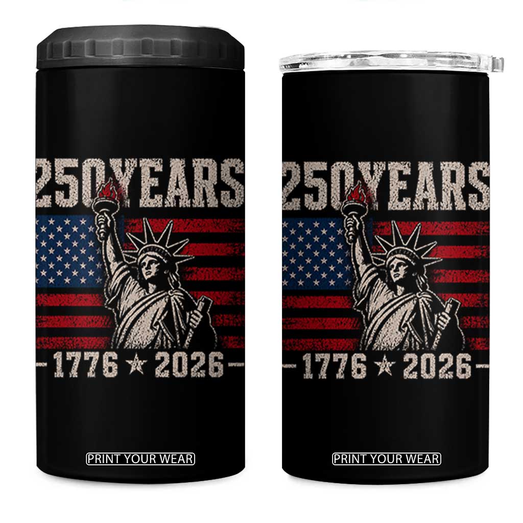 USA Independence 250th Anniversary 4 in 1 Can Cooler Tumbler Patriotic Lady Liberty American Flag 250 Years 1776 2026 TS10 One Size: 16 oz Black Print Your Wear