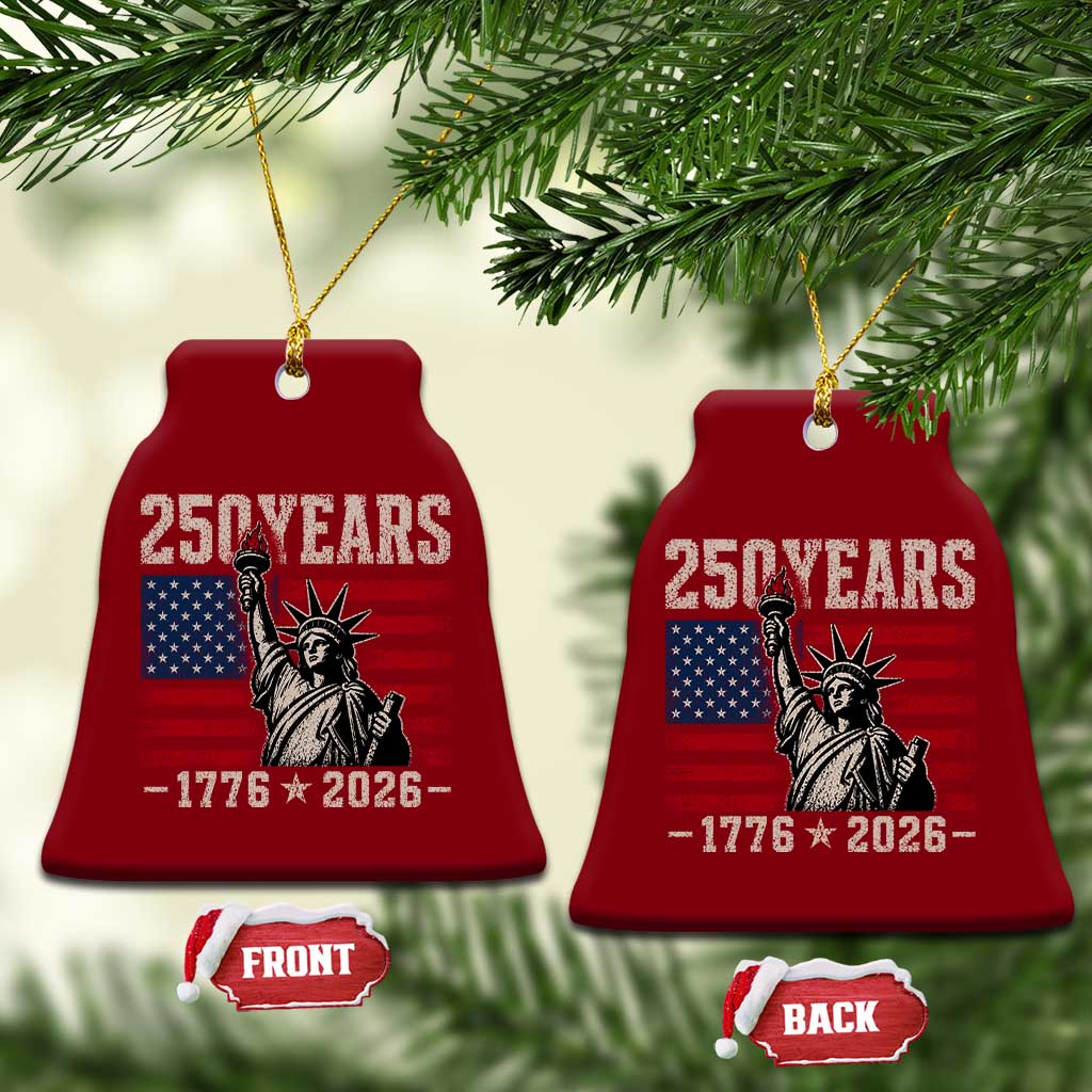 USA Independence 250th Anniversary Ceramic Ornament Patriotic Lady Liberty American Flag 250 Years 1776 2026 TS10 Print Your Wear