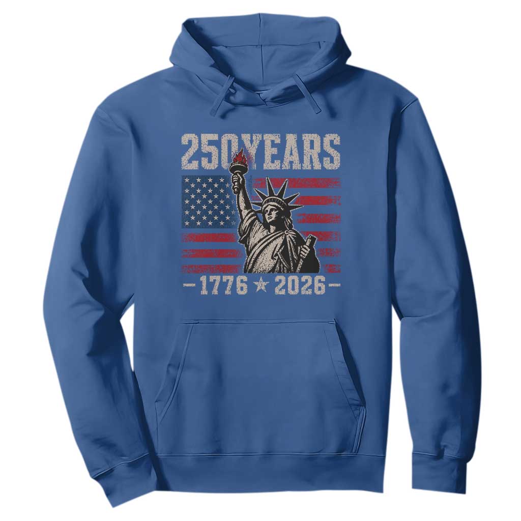 USA Independence 250th Anniversary Hoodie Patriotic Lady Liberty American Flag 250 Years 1776 2026 TS10 Royal Blue Print Your Wear