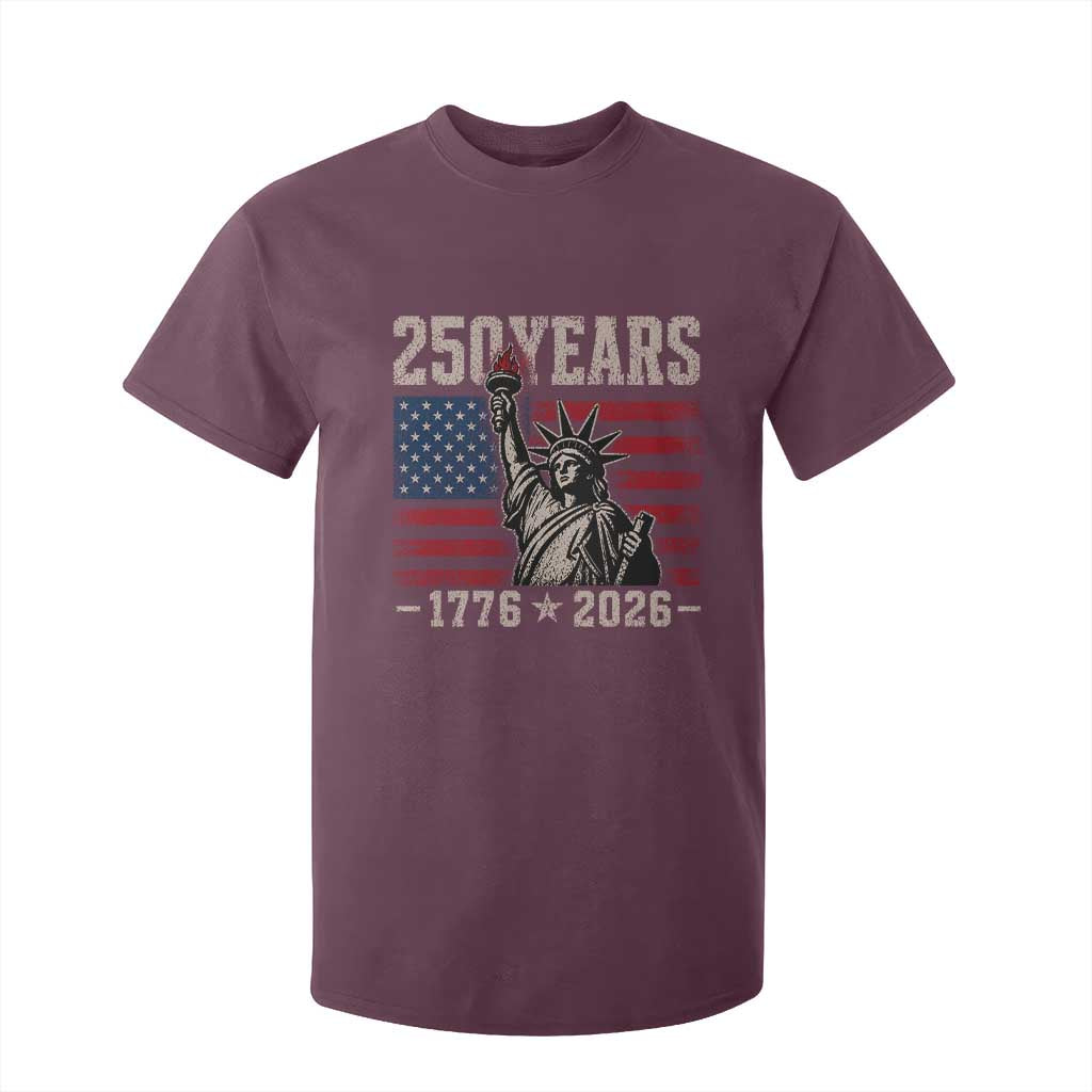 USA Independence 250th Anniversary T Shirt For Kid Patriotic Lady Liberty American Flag 250 Years 1776 2026 TS10 Maroon Print Your Wear