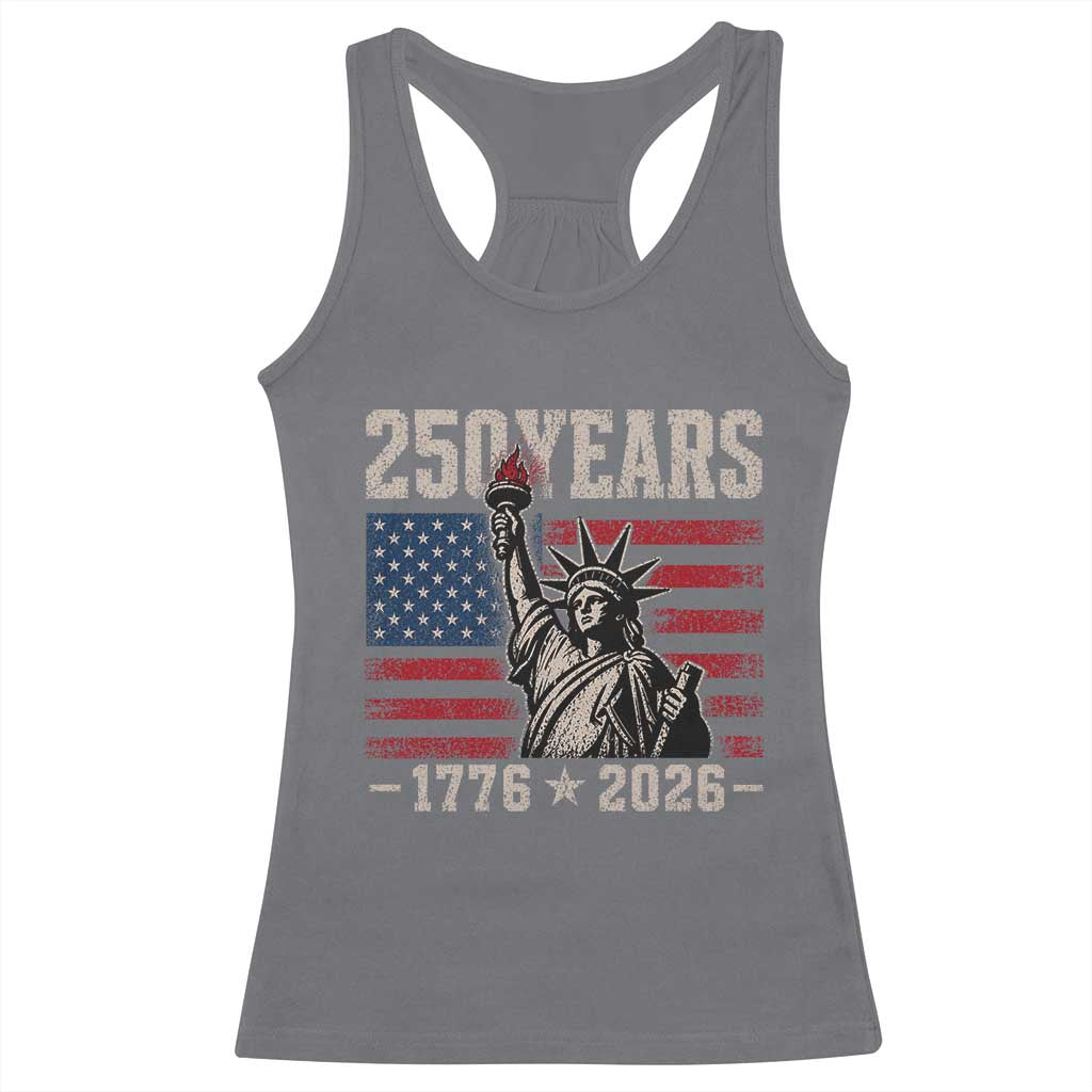 USA Independence 250th Anniversary Racerback Tank Top Patriotic Lady Liberty American Flag 250 Years 1776 2026 TS10 Charcoal Print Your Wear