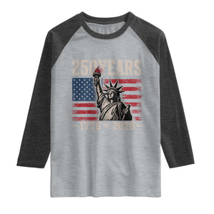 USA Independence 250th Anniversary Raglan Shirt Patriotic Lady Liberty American Flag 250 Years 1776 2026 TS10 Heather Gray Heather Charcoal Print Your Wear