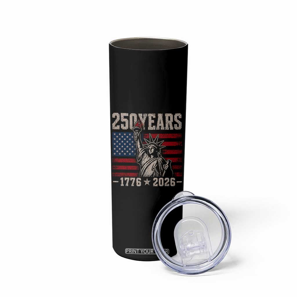 USA Independence 250th Anniversary Skinny Tumbler Patriotic Lady Liberty American Flag 250 Years 1776 2026 TS10 Print Your Wear