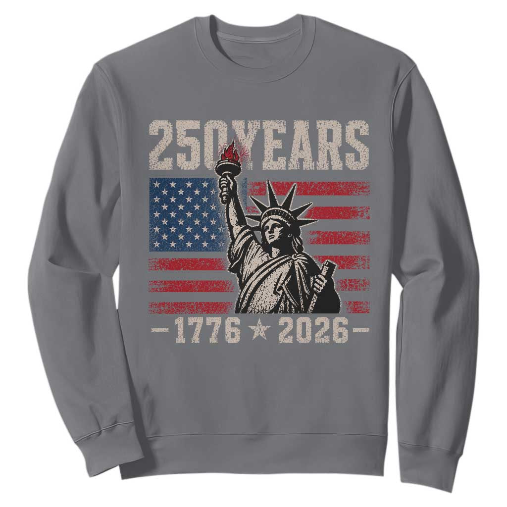 USA Independence 250th Anniversary Sweatshirt Patriotic Lady Liberty American Flag 250 Years 1776 2026 TS10 Charcoal Print Your Wear