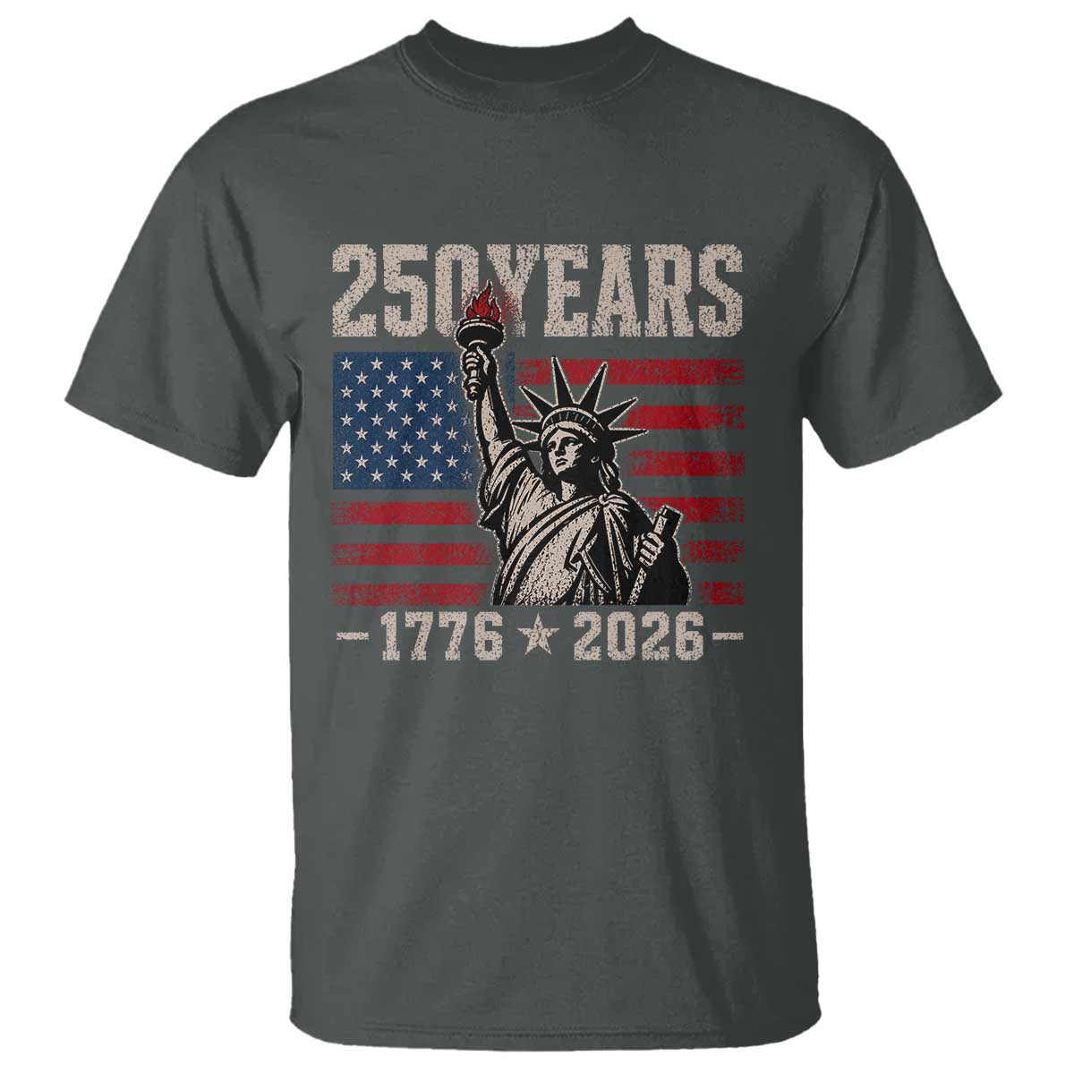 USA Independence 250th Anniversary T Shirt Patriotic Lady Liberty American Flag 250 Years 1776 2026 TS10 Dark Heather Print Your Wear