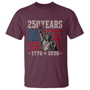 USA Independence 250th Anniversary T Shirt Patriotic Lady Liberty American Flag 250 Years 1776 2026 TS10 Maroon Print Your Wear