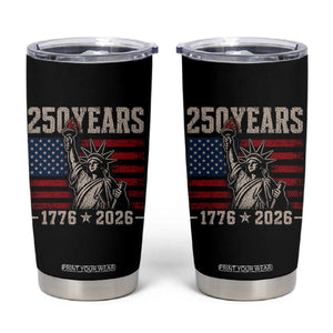 USA Independence 250th Anniversary Tumbler Cup Patriotic Lady Liberty American Flag 250 Years 1776 2026 TS10 Black Print Your Wear